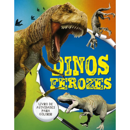 DINOS FEROZES - LIVRO 1