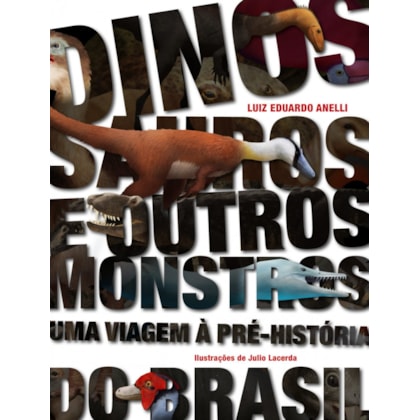 DINOSSAUROS E OUTROS MONSTROS