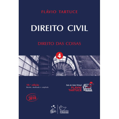 DIREITO CIVIL - DIREITOS DAS COISAS - VOLUME 4