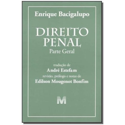 DIREITO PENAL: PARTE GERAL - 1 ED./2005