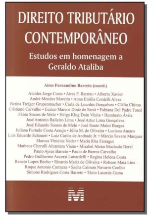 DIREITO TRIBUTÁRIO CONTEMPORÂNEO: ESTUDOS EM HOMENAGEM A GERALDO ATALIBA - 1 ED./2011