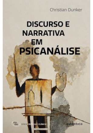 DISCURSO E NARRATIVA EM PSICANÁLISE