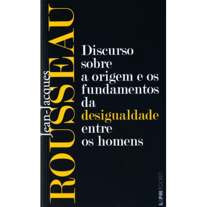 Discurso sobre a origem e os fundamentos da desigualdade entre os homens