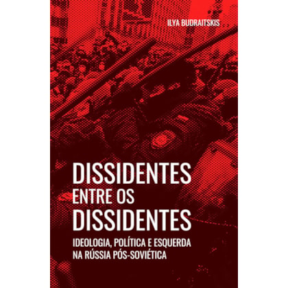 DISSIDENTES ENTRE OS DISSIDENTES