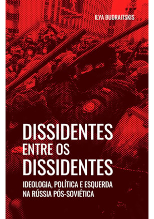 DISSIDENTES ENTRE OS DISSIDENTES