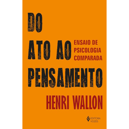 DO ATO AO PENSAMENTO