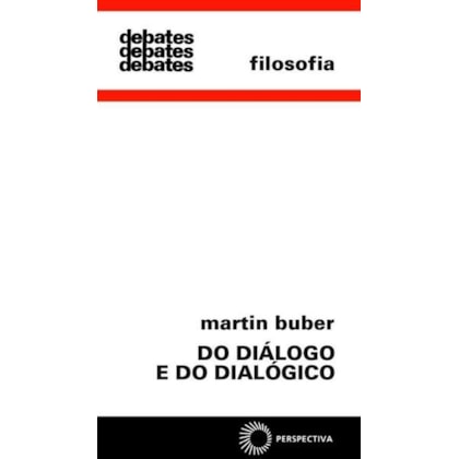 DO DIÁLOGO E DO DIALÓGICO