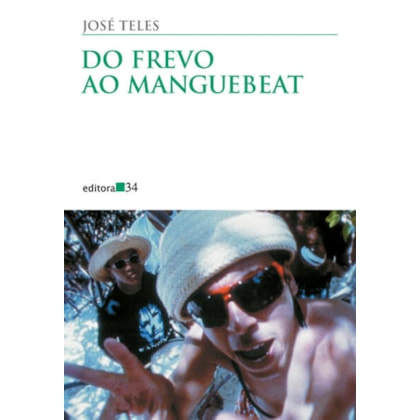 DO FREVO AO MANGUEBEAT