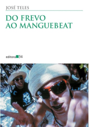 DO FREVO AO MANGUEBEAT