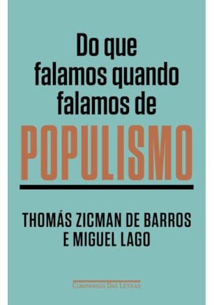 DO QUE FALAMOS QUANDO FALAMOS DE POPULISMO