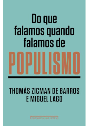 DO QUE FALAMOS QUANDO FALAMOS DE POPULISMO