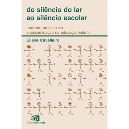 DO SILÊNCIO DO LAR AO SILÊNCIO ESCOLAR