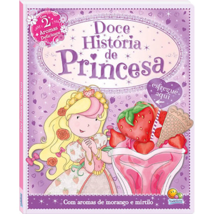 DOCES HISTÓRIAS: DOCE HISTÓRIA DE PRINCESA