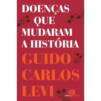 DOENÇAS QUE MUDARAM A HISTÓRIA