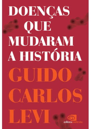 DOENÇAS QUE MUDARAM A HISTÓRIA