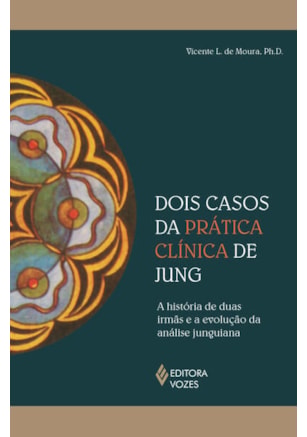 DOIS CASOS DA PRÁTICA CLÍNICA DE JUNG