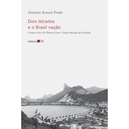 DOIS LETRADOS E O BRASIL NAÇÃO