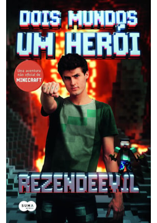 DOIS MUNDOS UM HERÓI