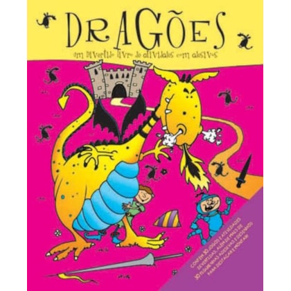 DRAGÕES : UM DIVERTIDO LIVRO DE ATIVIDADES COM ADESIVOS