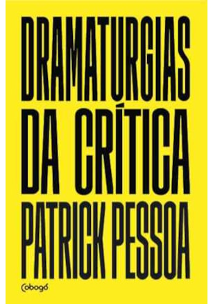 DRAMATURGIAS DA CRÍTICA