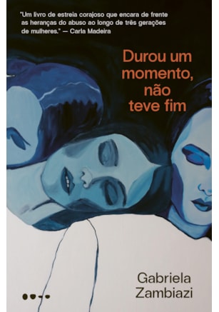 DUROU UM MOMENTO, NÃO TEVE FIM