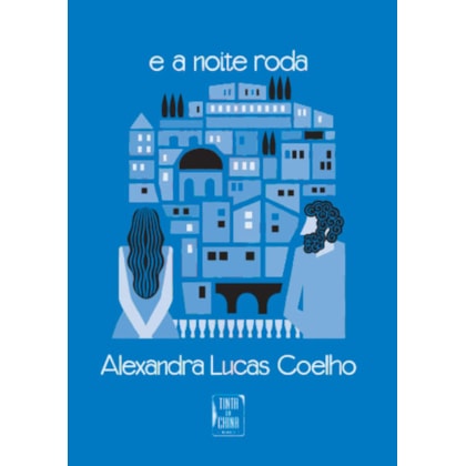 E A NOITE RODA