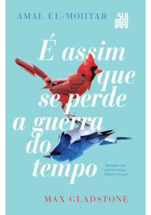 É ASSIM QUE SE PERDE A GUERRA DO TEMPO