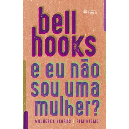 E EU NÃO SOU UMA MULHER?