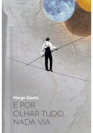 E POR OLHAR TUDO, NADA VIA