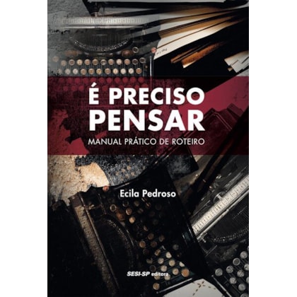 É preciso pensar