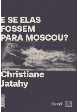 E se elas fossem para Moscou?