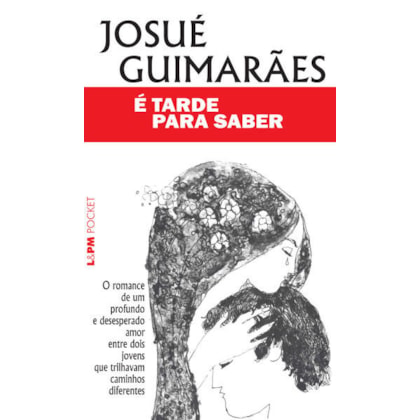 É tarde para saber