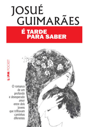 É tarde para saber