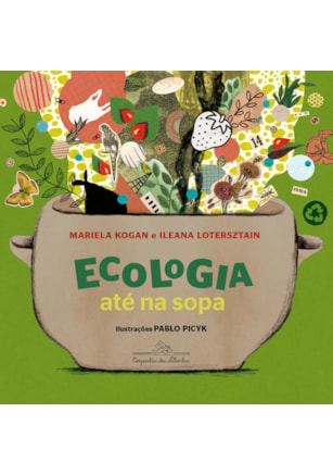 Ecologia até na sopa