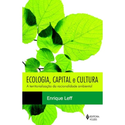 ECOLOGIA, CAPITAL E CULTURA