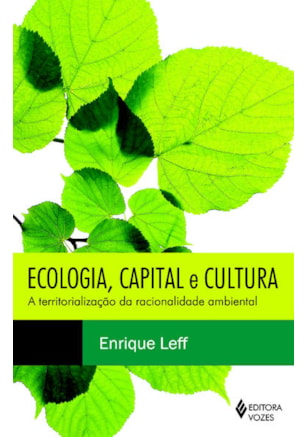 ECOLOGIA, CAPITAL E CULTURA