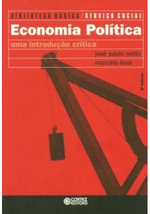 ECONOMIA POLÍTICA - UMA INTRODUÇÃO CRÍTICA