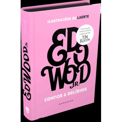ED WOOD: CONTOS & DELÍRIOS