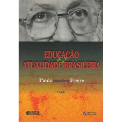 EDUCAÇÃO E ATUALIDADE BRASILEIRA