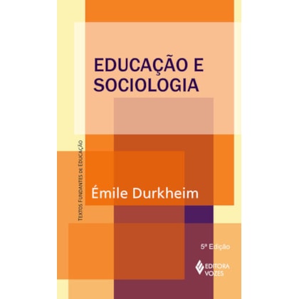 EDUCAÇÃO E SOCIOLOGIA
