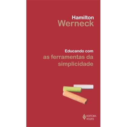 EDUCANDO COM AS FERRAMENTAS DA SIMPLICIDADE