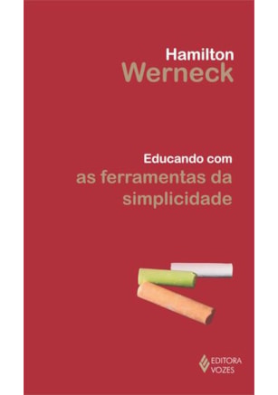 EDUCANDO COM AS FERRAMENTAS DA SIMPLICIDADE