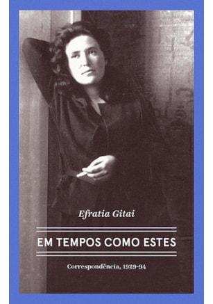 EFRATIA GITAI – EM TEMPOS COMO ESTES