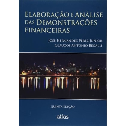 ELABORAÇÃO E ANÁLISE DAS DEMONSTRAÇÕES FINANCEIRAS