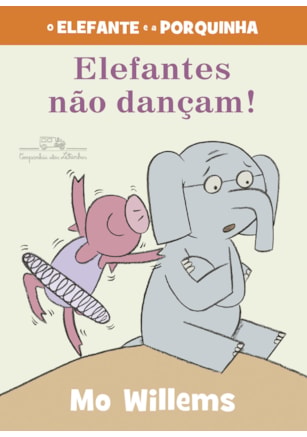 ELEFANTES NÃO DANÇAM! (NOVA EDIÇÃO)