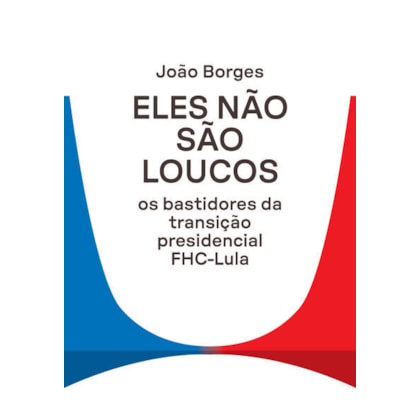 Eles não são loucos