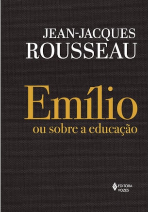 EMÍLIO OU SOBRE A EDUCAÇÃO