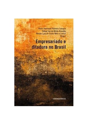 Empresariado e Ditadura no Brasil