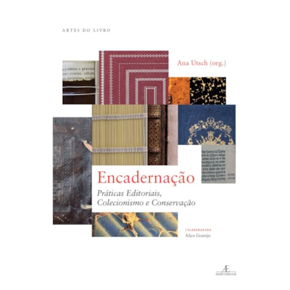 ENCADERNAÇÃO: PRÁTICAS EDITORIAIS, COLECIONISMO E CONSERVAÇÃO