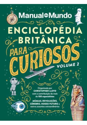 ENCICLOPÉDIA BRITÂNICA PARA CURIOSOS - VOLUME 2
